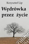 Wedrówka przez zycie. E-book. Formato PDF ebook