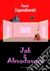 Jak z Almodovara. E-book. Formato EPUB ebook