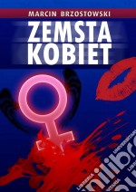 Zemsta kobiet. E-book. Formato EPUB ebook