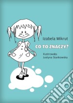 Co to znaczy...?. E-book. Formato EPUB