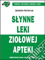 Slynne leki ziolowej apteki. E-book. Formato EPUB ebook