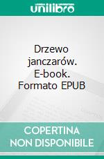 Drzewo janczarów. E-book. Formato EPUB ebook