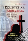 Benedykt XVI Abdykacja. E-book. Formato EPUB ebook di John Paul Angel