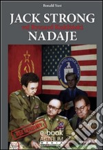 Jack Strong vel. Ryszard Kuklinski nadaje. E-book. Formato EPUB ebook