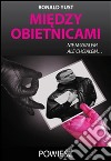 Mi'dzy obietnicami. E-book. Formato EPUB ebook