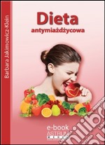 Dieta antymiazdzycowa. E-book. Formato Mobipocket ebook