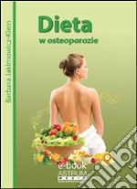 Dieta w osteoporozie. E-book. Formato EPUB ebook