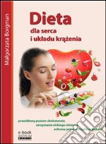 Dieta dla serca i ukladu krazenia. E-book. Formato EPUB ebook