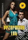 Przerwany lot. E-book. Formato EPUB ebook