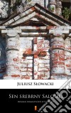 Sen srebrny SalomeiRomans dramatyczny w 5 aktach. E-book. Formato EPUB ebook