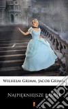 Najpiekniejsze basnie. E-book. Formato EPUB ebook di Jacob Grimm