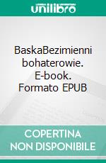 BaskaBezimienni bohaterowie. E-book. Formato EPUB ebook