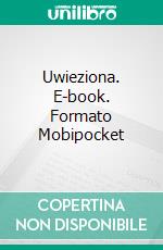 Uwieziona. E-book. Formato EPUB ebook