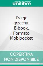 Dzieje grzechu. E-book. Formato EPUB ebook di Stefan Zeromski