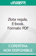 Zlota regula. E-book. Formato PDF ebook di Agnieszka Bialomazur