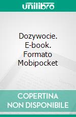 Dozywocie. E-book. Formato EPUB ebook di Aleksander Fredro