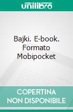 Bajki. E-book. Formato EPUB ebook di Aleksander Fredro