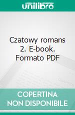 Czatowy romans 2. E-book. Formato PDF ebook