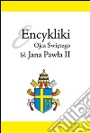 Encykliki Ojca Swietego Jana Pawla II. E-book. Formato PDF ebook