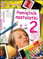 Pamietnik nastolatki 2. E-book. Formato EPUB ebook