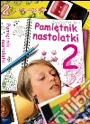 Pamietnik nastolatki 2. E-book. Formato Mobipocket ebook