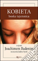 Kobieta - boska tajemnica. E-book. Formato Mobipocket