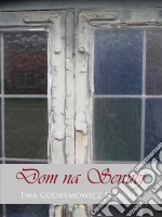 Dom na Sennej. E-book. Formato EPUB ebook