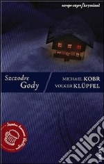 Szczodre gody. E-book. Formato EPUB ebook