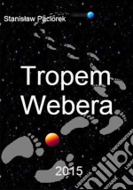  Tropem Webera. E-book. Formato PDF