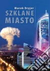 Szklane miasto. E-book. Formato EPUB ebook