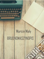 Brudnomaszynopis. E-book. Formato EPUB ebook