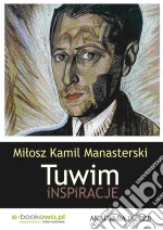 Tuwim. Inspiracje. E-book. Formato EPUB ebook