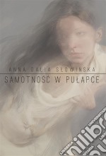 Samotnosc w pulapce. E-book. Formato EPUB ebook