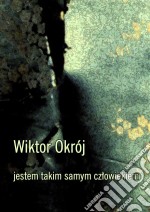 Jestem takim samym czlowiekiem. E-book. Formato EPUB ebook