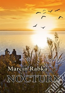 Nocturn. E-book. Formato PDF ebook di Marcin Rabka