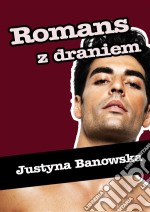 Romans z draniem. E-book. Formato Mobipocket ebook