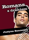 Romans z draniem. E-book. Formato PDF ebook