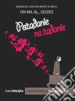 Pozadanie na zadanie. E-book. Formato EPUB ebook