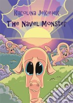 The Navel Monster. E-book. Formato Mobipocket