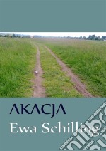 Akacja. E-book. Formato EPUB ebook