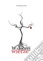 W dobrej wierze. E-book. Formato Mobipocket