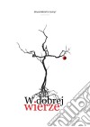 W dobrej wierze. E-book. Formato PDF ebook