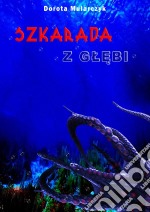 Szkarada z glebi. E-book. Formato PDF ebook