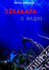 Szkarada z glebi. E-book. Formato PDF ebook