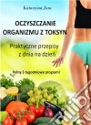 Oczyszczanie organizmu z toksyn. E-book. Formato EPUB ebook di Katarzyna Jura