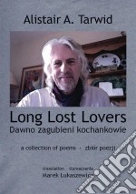 Long Lost Lovers / Dawno zagubieni kochankowie. E-book. Formato EPUB ebook