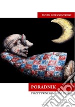 Poradnik pozytywnego myslenia. E-book. Formato EPUB