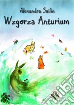 Wzgórza Anturium. E-book. Formato Mobipocket ebook