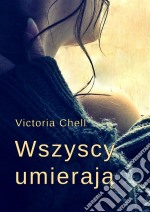 Wszyscy umieraja. E-book. Formato EPUB ebook