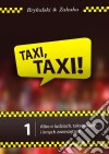 Taxi, taxi!: Albo o ludziach, taksówkach i innych zwierzetach. E-book. Formato PDF ebook